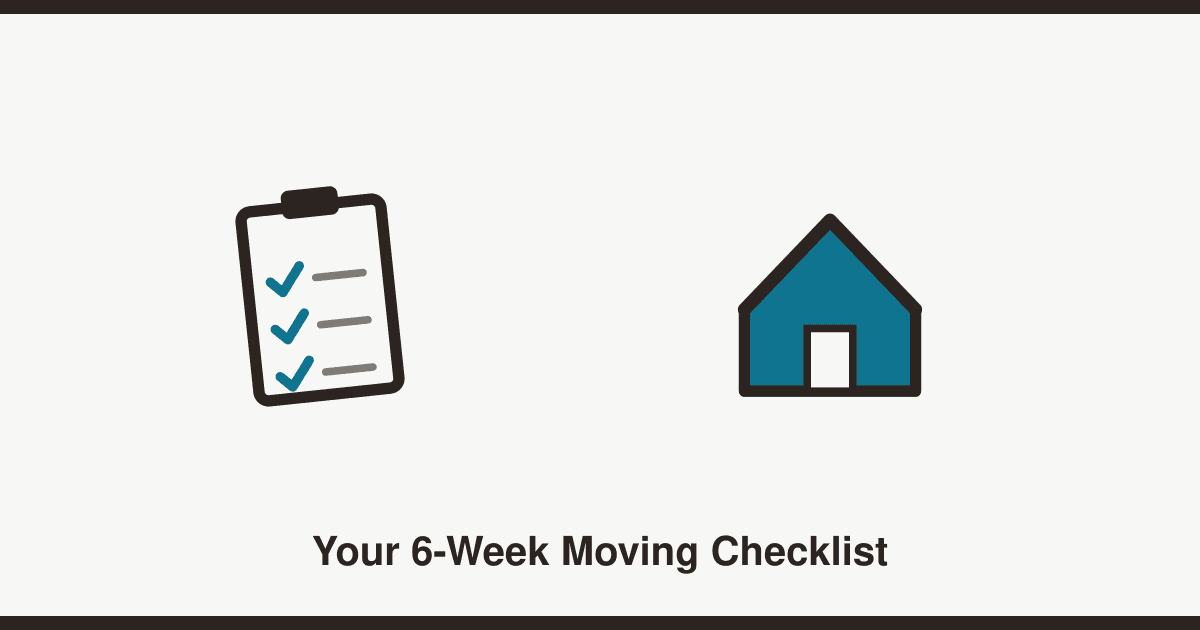 Moving house checklist: 6 weeks to moving day