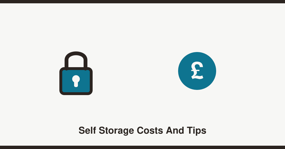 Self storage costs and tips in the UK
